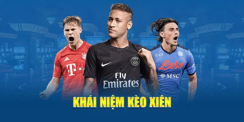 Khái niệm kèo xiên