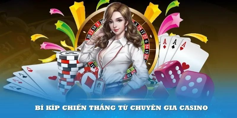 Bí kíp chiến thắng từ chuyên gia Casino online Bet69