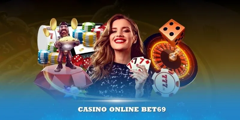 Tìm hiểu về casino online Bet69